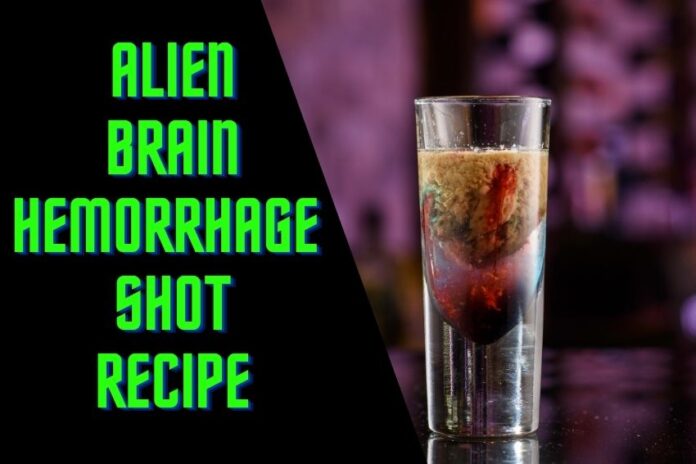 Alien Brain Hemorrhage Shot Recipe