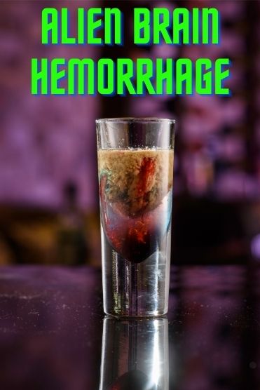 Ultimate Alien Brain Hemorrhage Shot Recipe