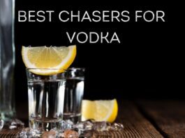 Best Chasers for Vodka