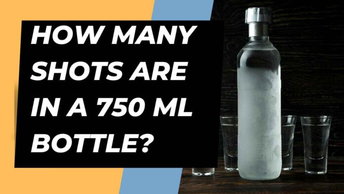 How many shots are in a 750 ml bottle
