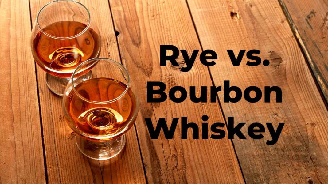 Rye Vs Bourbon Whiskey Ultimate Comparison Guide