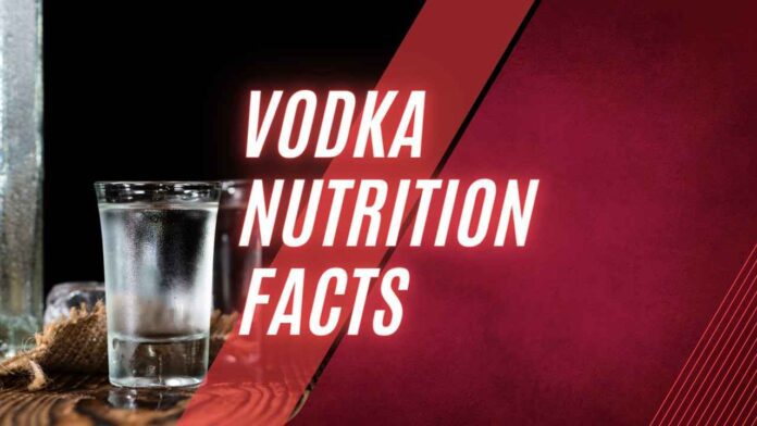 Vodka Nutrition Facts