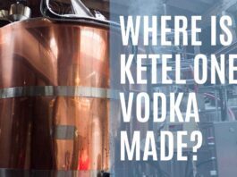 Where is Ketel One Vodka Made