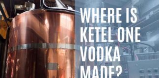 Where is Ketel One Vodka Made