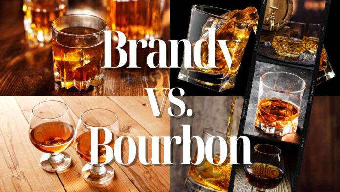 Brandy VS Bourbon Whiskey Differences