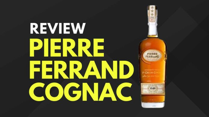 Pierre Ferrand Cognac Review