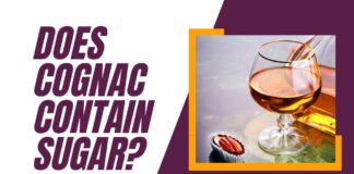 Does Cognac Contain Sugar