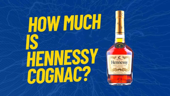 How Much Is Hennessy Cognac