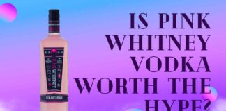Is Pink Whitney Vodka Worth The Hype