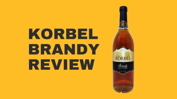 Korbel Brandy Review