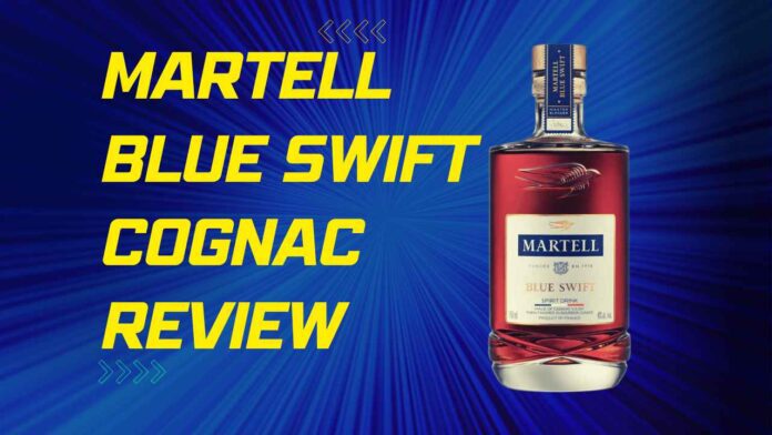 Martell Blue Swift Cognac Review