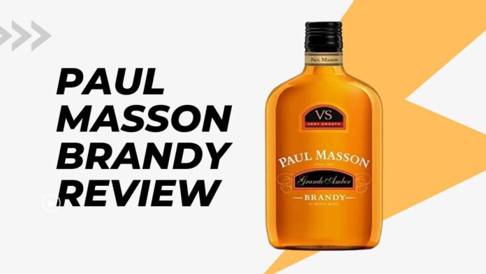 Paul Masson Brandy Review