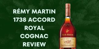 Rémy Martin 1738 Accord Royal Cognac Review
