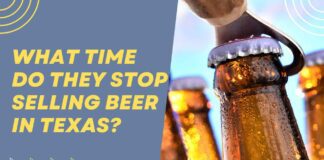 What Time Do They Stop Selling Beer In Texas